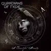 Guardians Of Time - A Beautiful Atrocity